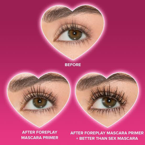Too faced better than sex  Foreplay  Mascara Primer